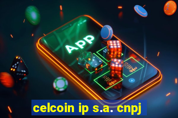 celcoin ip s.a. cnpj